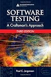 Software Testing: A Craftsman's Approach, Third Edition