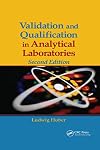 Validation and Qualification in Analytical Laboratories