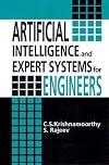 Artificial Intelligence and Expert Systems for Engineers (New Directions in Civil Engineering)