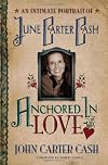 Anchored in Love: An Intimate Portrait of June Carter Cash