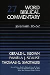 Word Biblical Commentary, Volume 27: Jeremiah 26-52