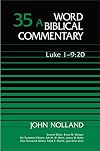 Word Biblical Commentary, Volume 35A: Luke 1-9:20