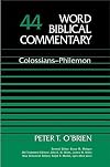 Word Biblical Commentary, Volume 44: Colossians, Philemon