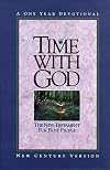 Time With God: New Century Version/the New Testament for Busy People/a One Year Devotional