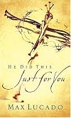He Did This Just For You