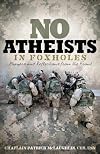 No Atheists In Foxholes: Reflections and Prayers From the Front