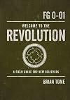 Welcome to the Revolution: A Field Guide For New Believers