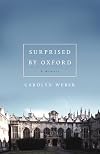 Surprised by Oxford: A Memoir