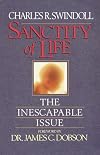 Sanctity of Life: The Inescapable Issue