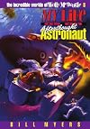 My Life as an Afterthought Astronaut
