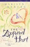 The Zippered Heart: Healing for the Secrets We Hide Inside