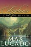 The Applause of Heaven