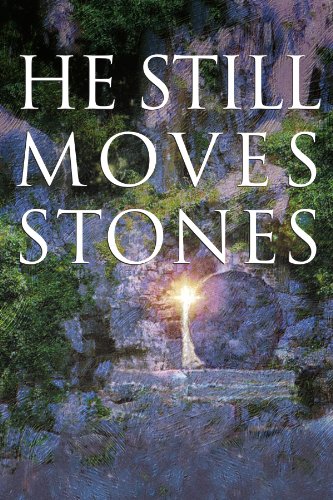 He Still Moves Stones book cover