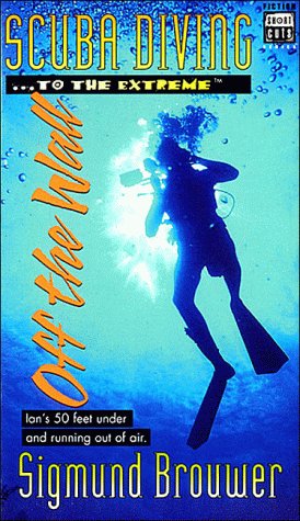 Scuba Diving-- To the Extreme-- Off the Wall book cover