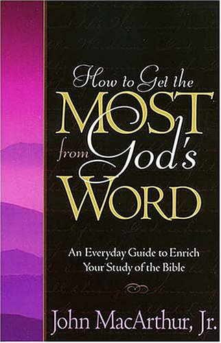 How to Get the Most from God's Word book cover