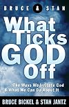 What Ticks God Off