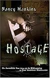 Hostage the incredible true story of the kidnapping of three American missionaries