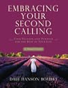 Embracing Your Second Calling: Find Passion and Purpose for the Rest of Your Life