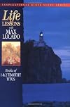 Books of 1 & 2 Timothy / Titus (Life Lessons with Max Lucado)