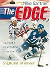 The Edge Courage And Inspiration From The Ice