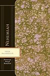 Nehemiah: Experiencing the Good Hand of God (MacArthur Bible Studies)