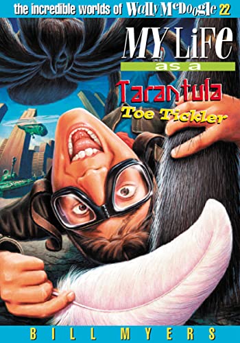 My Life as a Tarantula Toe Tickler cover