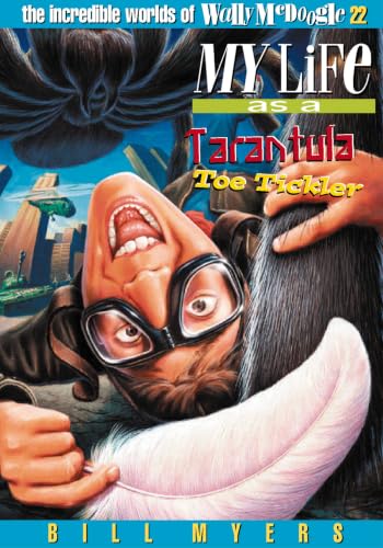 My Life as a Tarantula Toe Tickler book cover