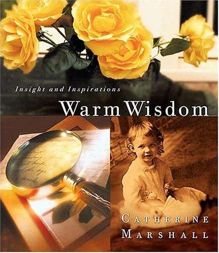 Warm Wisdom from Catherine Marshall book cover