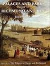 The Palaces and Parks of Richmond and Kew: The Palaces of Shene and Richmond (v. 1)