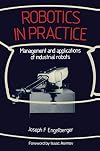 Robotics in Practice: Management and applications of industrial robots