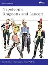 Napoleon's Dragoons and Lancers
