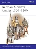 German Medieval Armies 13001500