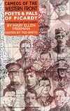 Poets & Pals of Picardy: A Somme Weekend (Cameos of the Western Front)