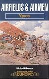 Airfields and Airmen: Ypres (Battleground Europe)