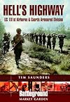 HELL'S HIGHWAY: The 101st Airborne & Guards Armoured Division