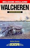 WALCHEREN: Operation Infatuate