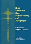 High Resolution X-Ray Diffractometry And Topography