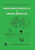 Enraizamiento De Estacas De Arboles Tropicales