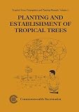 Planting And Establishment Of Tropical Trees