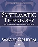 Systematic Theology An Introduction To Biblical Doctrine