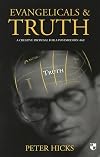 Evangelicals and Truth: A Creative Proposal for a Postmodern Age