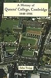 History of Queens' College, Cambridge 1448-1986