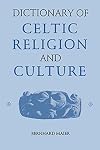 Dictionary of Celtic Religion and Culture