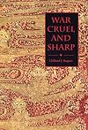 War Cruel and Sharp: English Strategy under Edward III, 1327-1360