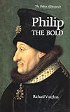 Philip the Bold: The Dukes of Burgundy