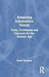 Assessing Information Needs: Tools and Techniques