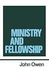 Ministry and Fellowship