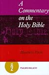 A Commentary on the Holy Bible, Volume: Psalms-Malachi