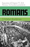 Romans: The Law, Its Functions and Limits, Exposition of Chapter 7: 1 - 8: 4