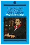 Collected Writings of John Murray: 2. Systematic Theology
